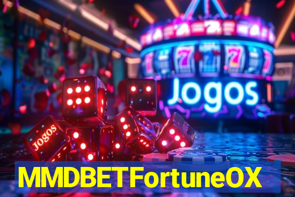 MMDBETFortuneOX