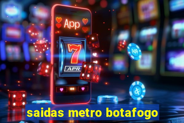 saidas metro botafogo