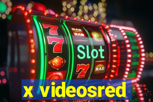 x videosred