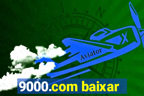 9000.com baixar