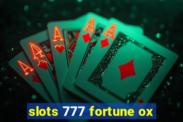 slots 777 fortune ox