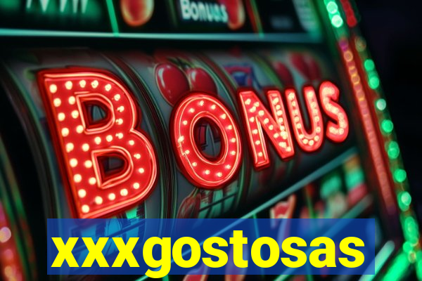 xxxgostosas
