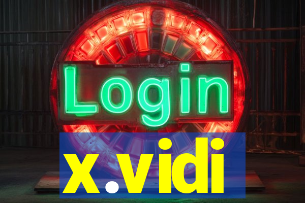 x.vidi