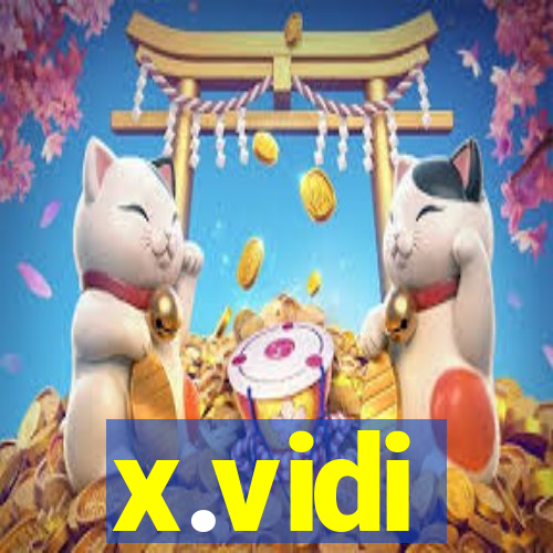 x.vidi