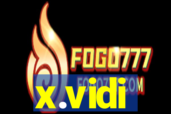 x.vidi