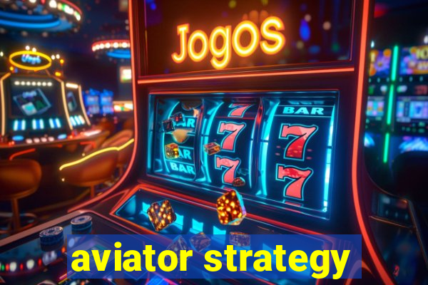 aviator strategy