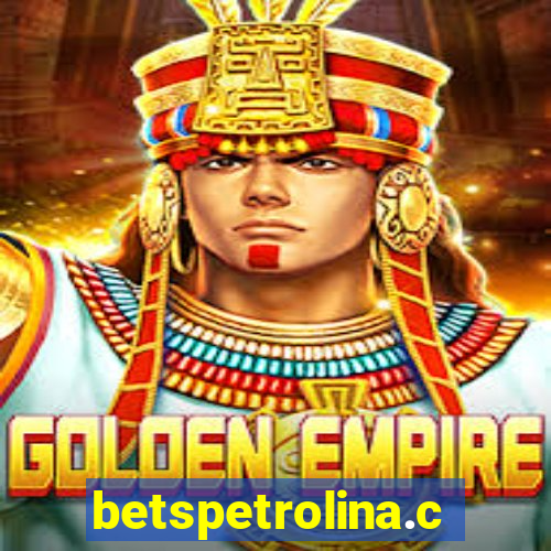 betspetrolina.com