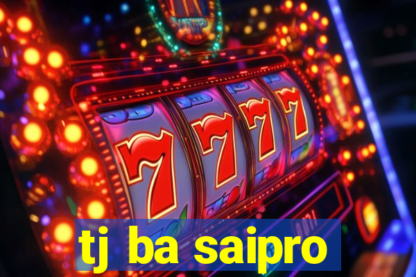 tj ba saipro