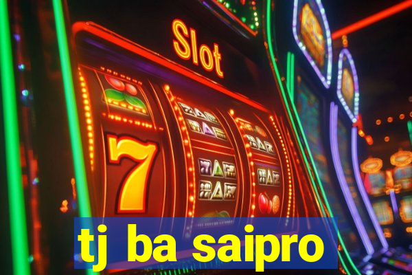 tj ba saipro