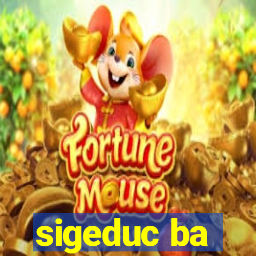 sigeduc ba