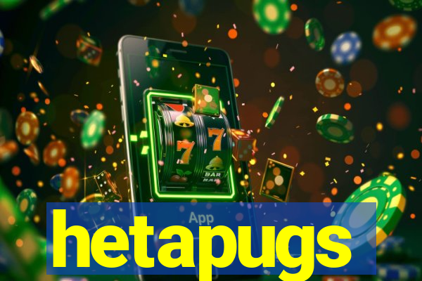 hetapugs