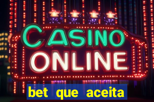 bet que aceita menor de 18