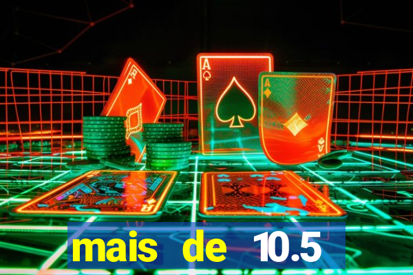 mais de 10.5 escanteios o que significa