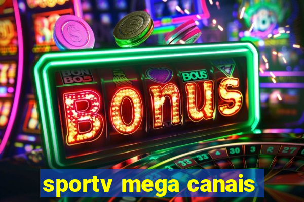 sportv mega canais