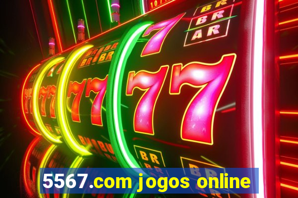 5567.com jogos online