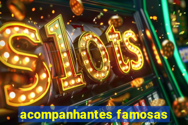 acompanhantes famosas