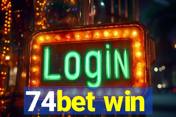 74bet win