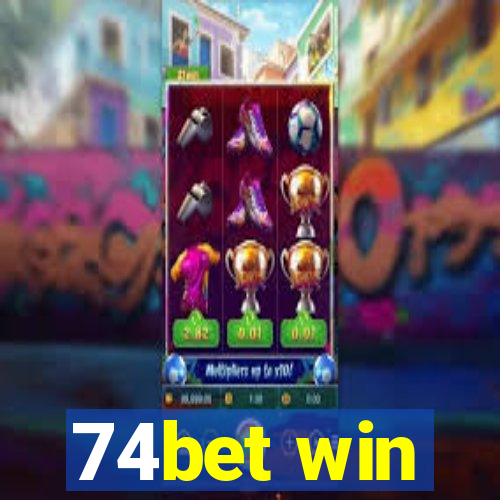 74bet win