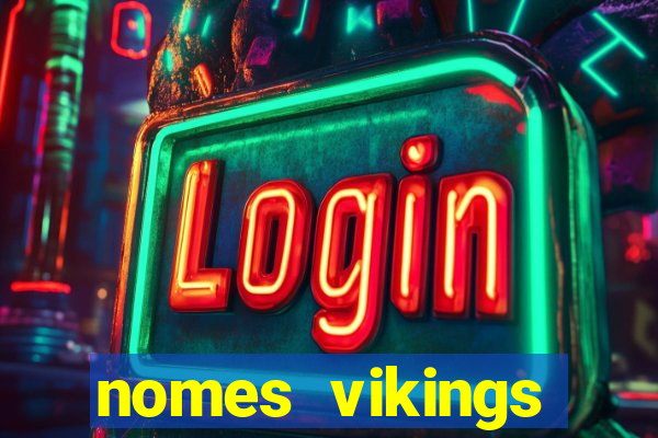 nomes vikings masculinos e significados