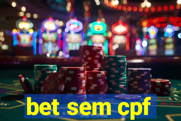 bet sem cpf