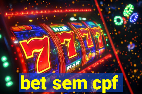 bet sem cpf