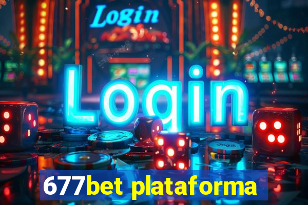 677bet plataforma