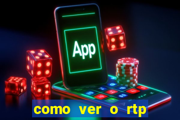 como ver o rtp dos slots