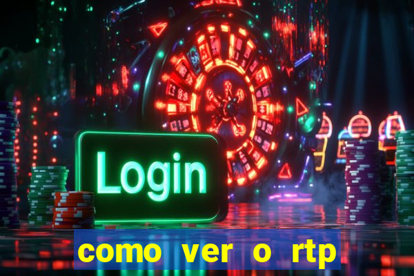 como ver o rtp dos slots