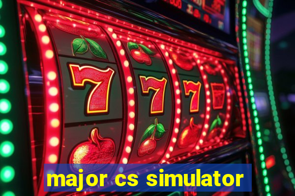 major cs simulator