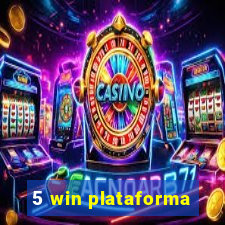 5 win plataforma