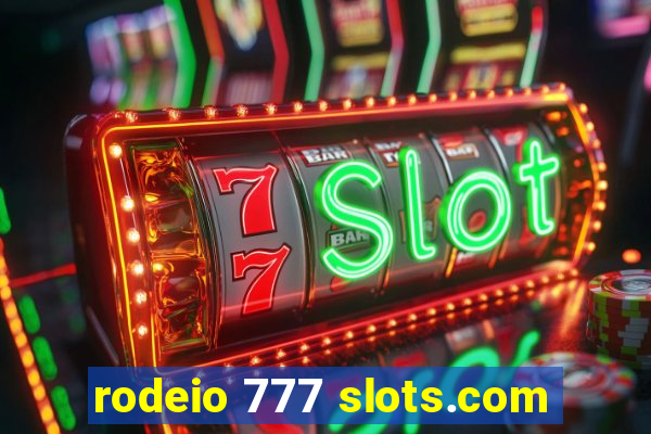 rodeio 777 slots.com