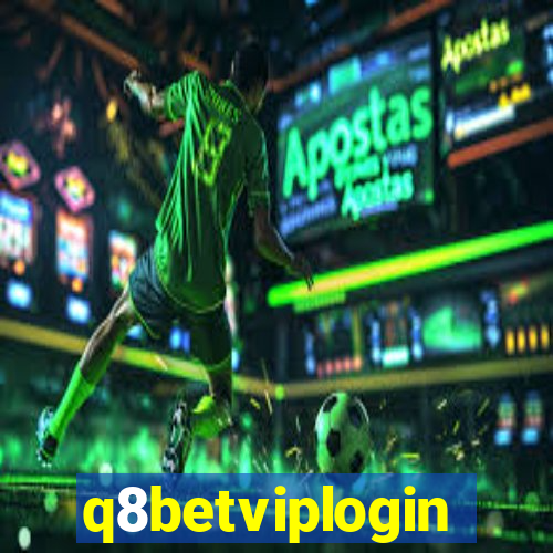 q8betviplogin