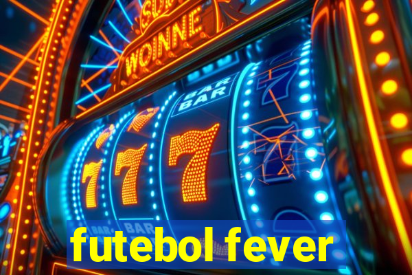 futebol fever