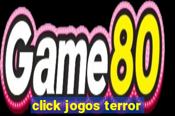 click jogos terror