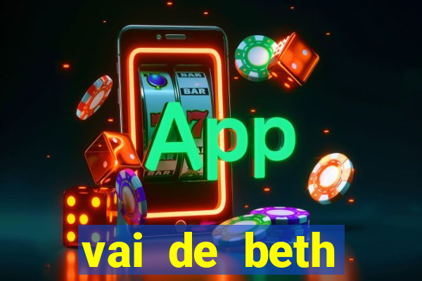 vai de beth gusttavo lima