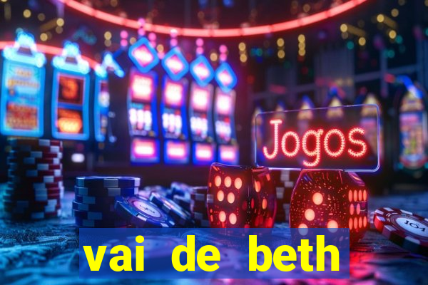 vai de beth gusttavo lima