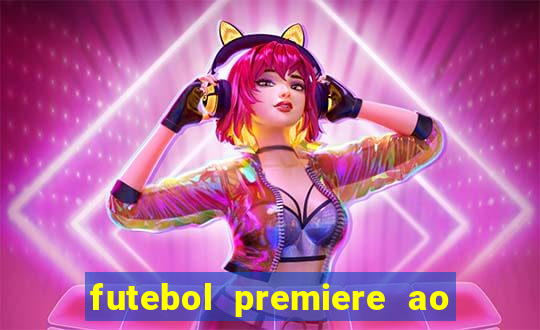 futebol premiere ao vivo gratis