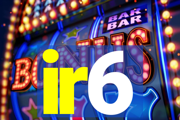 ir6
