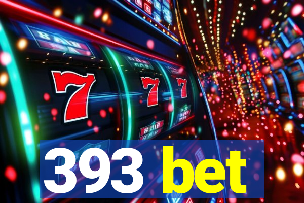 393 bet