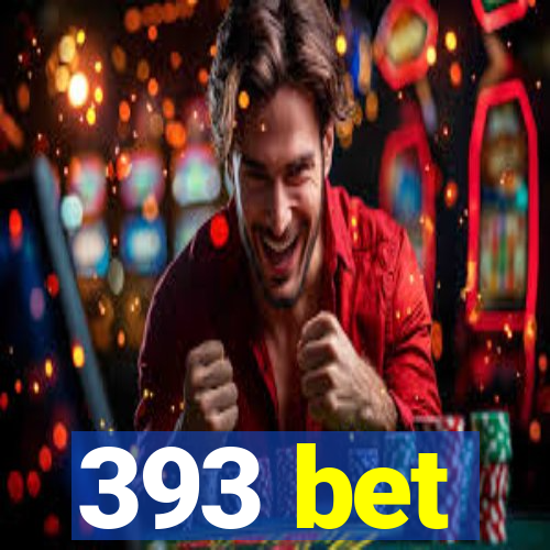 393 bet