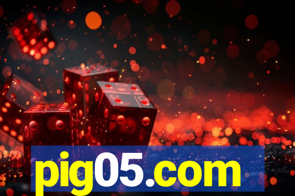pig05.com