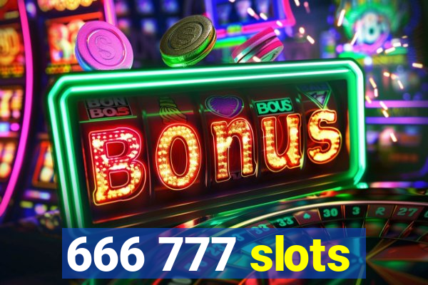 666 777 slots