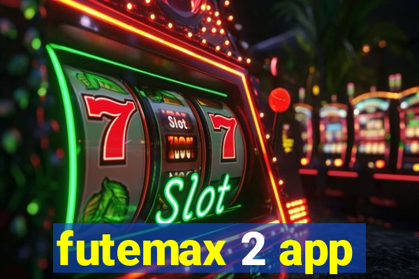 futemax 2 app