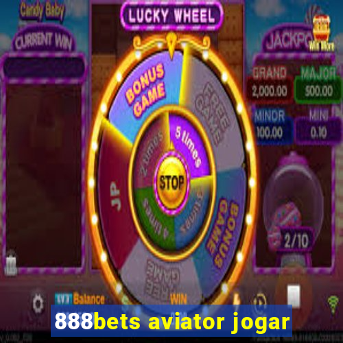 888bets aviator jogar