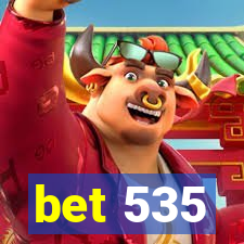 bet 535