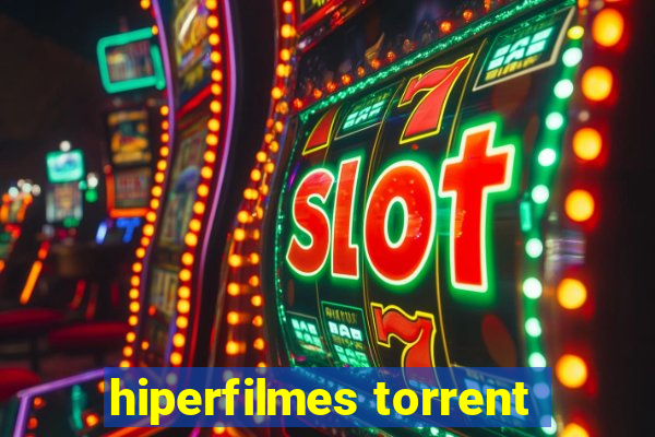 hiperfilmes torrent