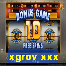 xgrov xxx