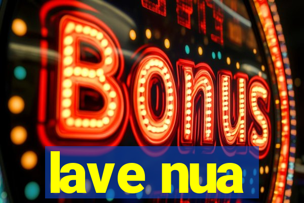 lave nua