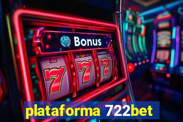 plataforma 722bet