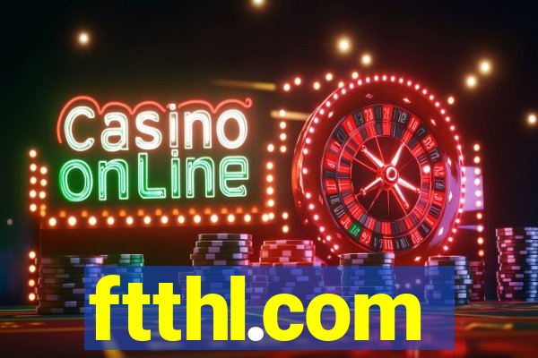 ftthl.com